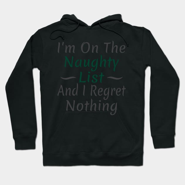 I'm On The Naughty List Hoodie by Mas Design